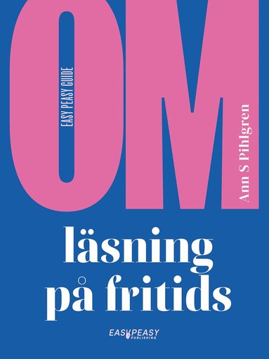 Ann S Pihlgren - Om läsning på fritids, Häftad