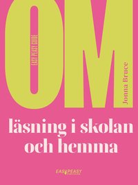bokomslag Om läsning i skolan och hemma