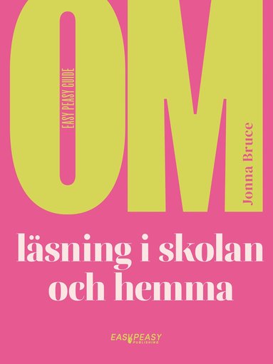 bokomslag Om läsning i skolan och hemma