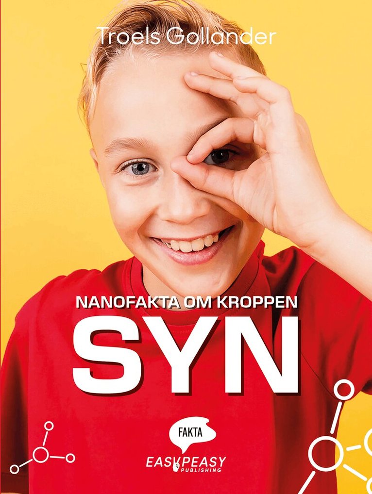 Troels Gollander - Nanofakta om kroppen. Syn, Inbunden
