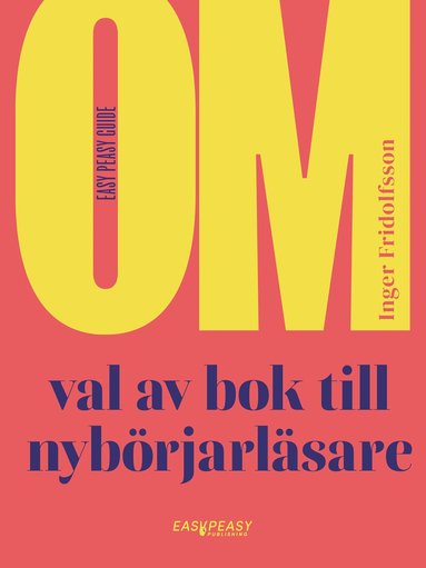 Inger Fridolfsson - Om val av bok till nybörjarläsare, Häftad