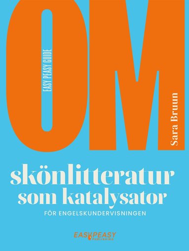 Sara Bruun - Om skönlitteratur som katalysator för engelskundervisningen, Häftad
