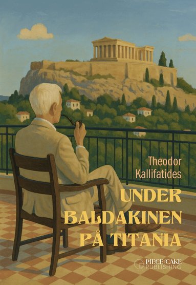Theodor Kallifatides - Under baldakinen på Titania, Inbunden