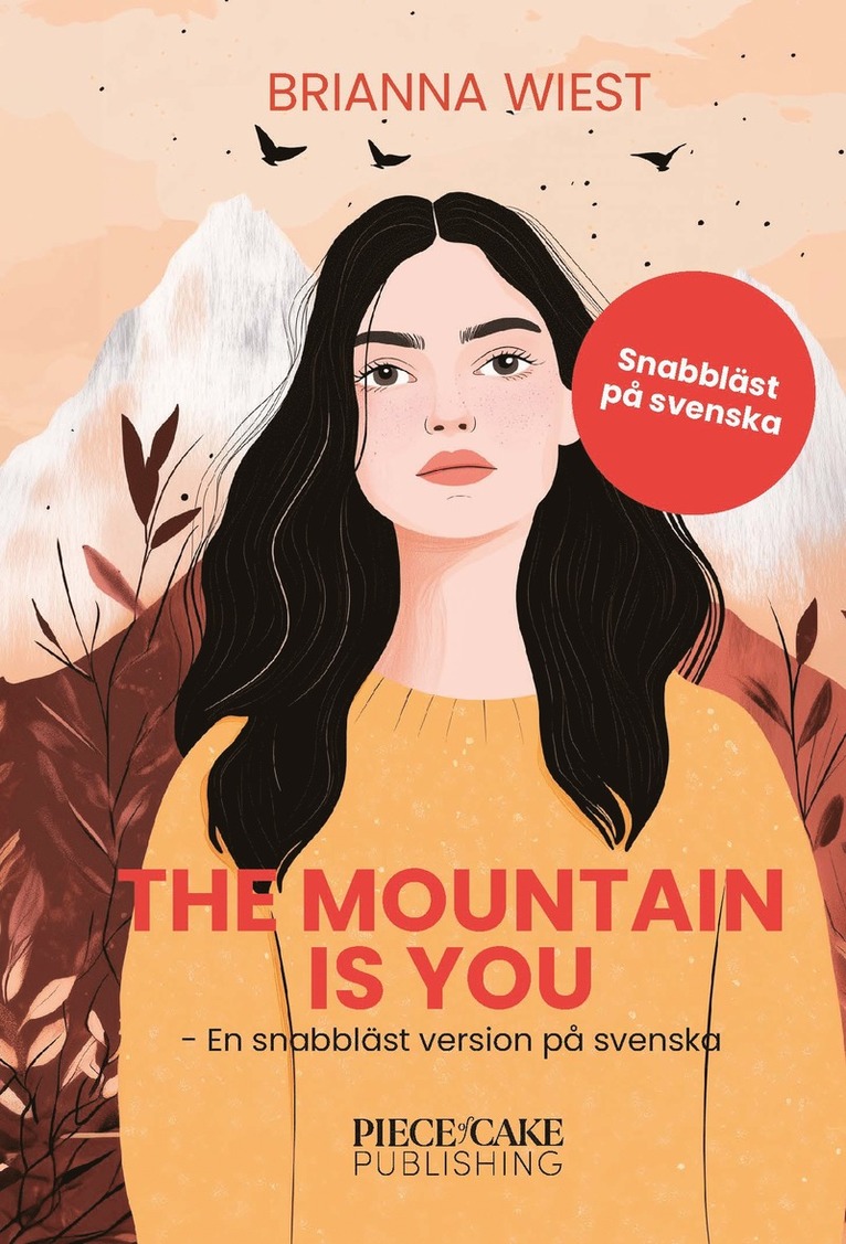 The Mountain Is You : En snabbläst version på svenska 1