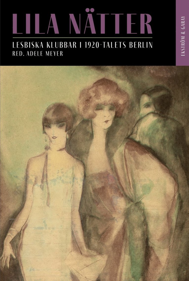 Lila nätter : lesbiska klubbar i 1920-talets Berlin, Häftad