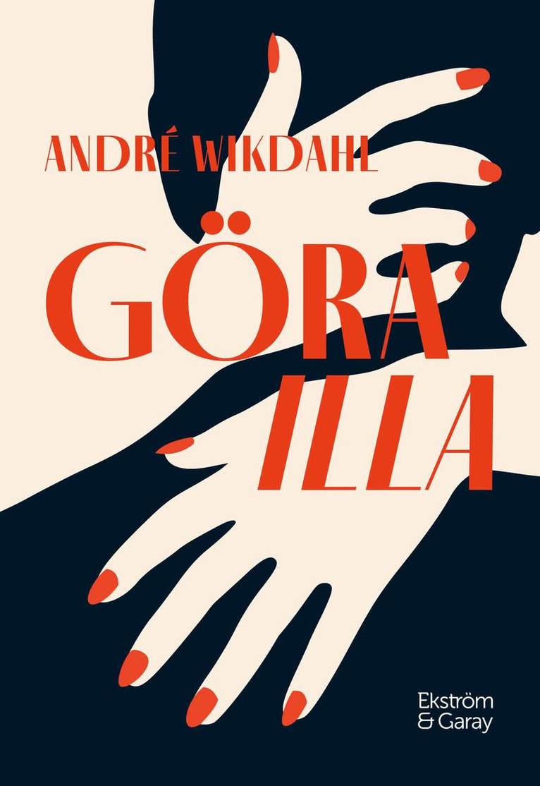 André Wikdahl - Göra illa, Häftad