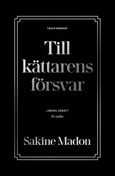 Sakine Madon - Till kättarens försvar, Inbunden