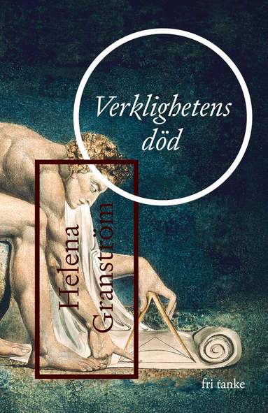 Helena Granström - Verklighetens död, Inbunden