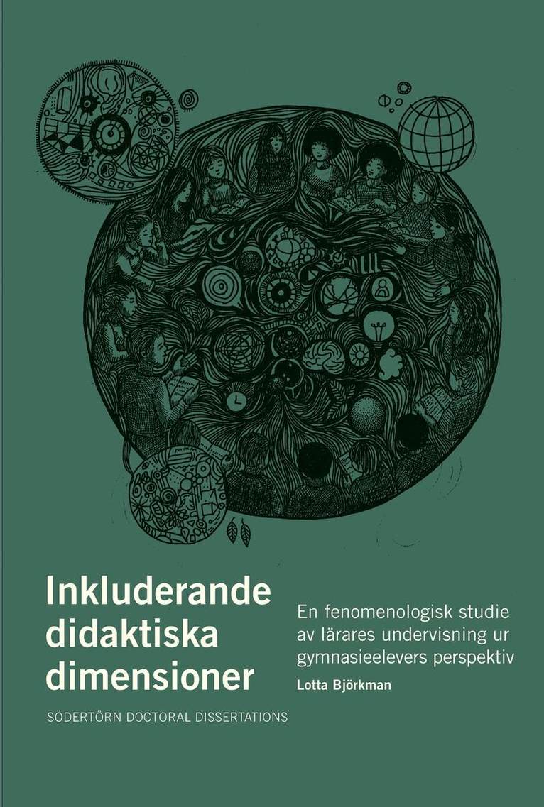 Lotta Björkman - Inkluderande didaktiska dimensioner : en fenomenologisk studie av lärares undervisning ur elevers perspektiv, Häftad