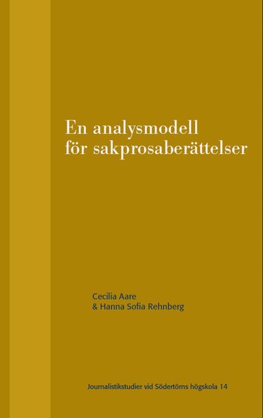Cecilia Aare, Hanna Sofia Rehnberg - En analysmodell för sakprosaberättelser, Häftad