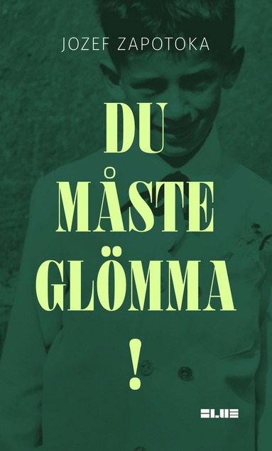 bokomslag Du måste glömma!