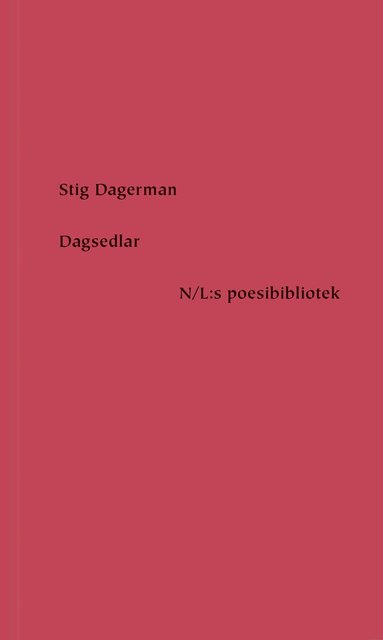 Stig Dagerman - Dagsedlar, Inbunden