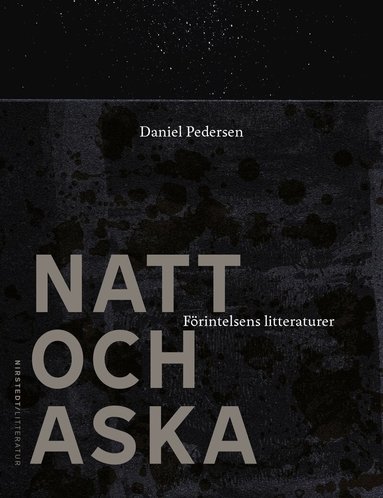Daniel Pedersen - Natt och aska : förintelsens litteraturer, Pocket
