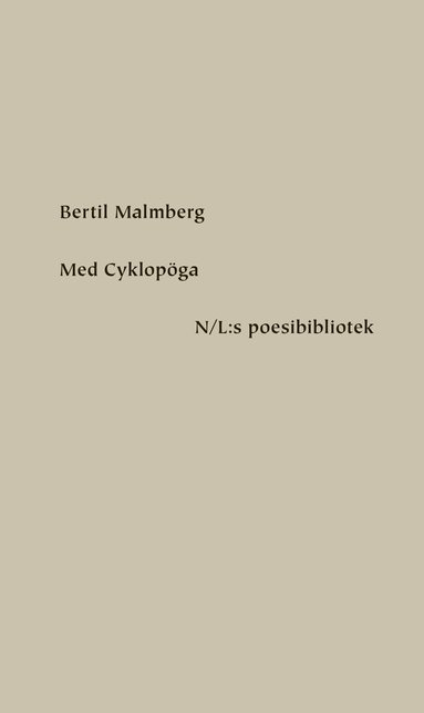 Bertil Malmberg - Med Cyklopöga, Inbunden