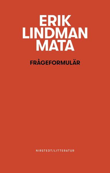 Erik Lindman Mata - Frågeformulär, Häftad