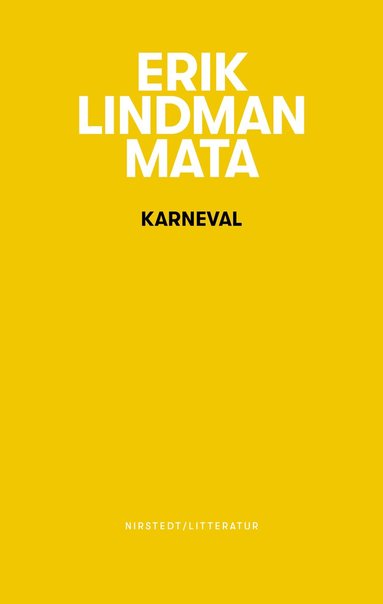 Erik Lindman Mata - Karneval, Häftad