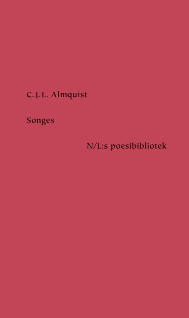 C J L Almquist - Songes, Inbunden