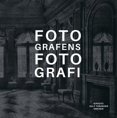 Ralf Turander - Fotografens fotografi, Inbunden