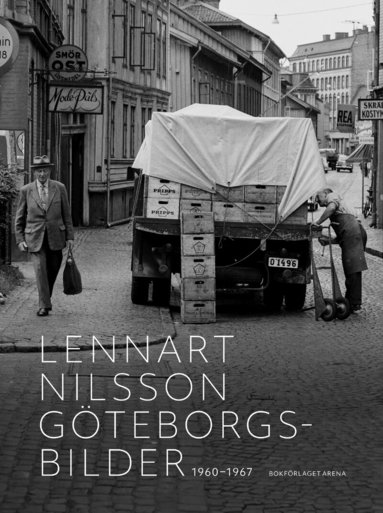 Lennart Nilsson, Hélio Duarte - Göteborgsbilder : 1960-1967, Inbunden