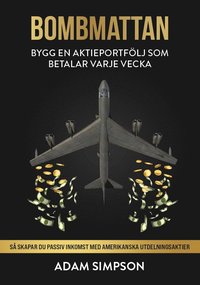 bokomslag Bombmattan - Bygg en aktieportfölj som betalar varje vecka