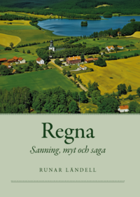 bokomslag Regna : sanning, myt och saga