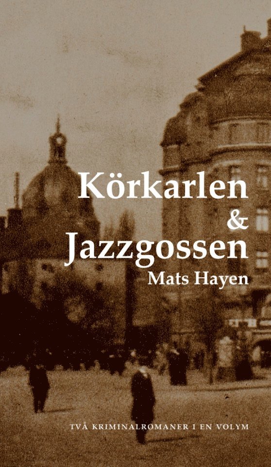 Körkarlen och Jazzgossen 1