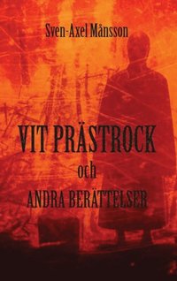 bokomslag Vit prästrock och andra berättelser