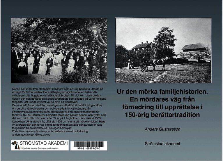 Ur den mörka familjehistorien. En mördares väg från förnedring till upprättelse i 150-årig berättartradition