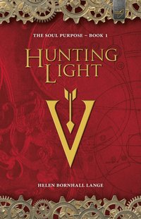 bokomslag The Soul Purpose Book 1 - Hunting Light