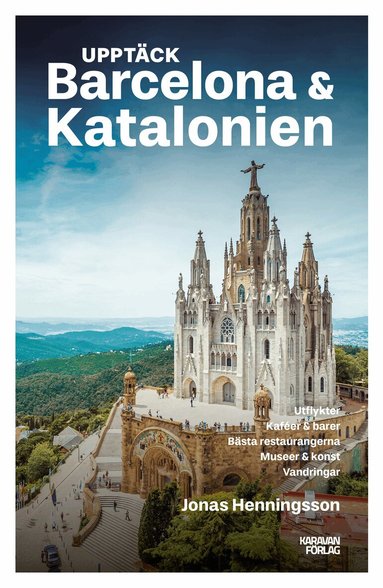 Jonas Henningsson - Upptäck Barcelona & Katalonien, Häftad