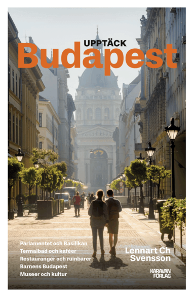 Lennart Ch Svensson - Upptäck Budapest, Häftad