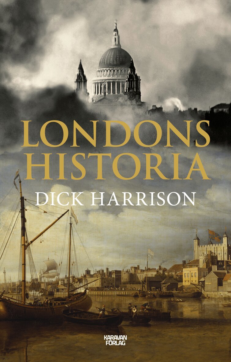 Dick Harrison - Londons historia, Inbunden