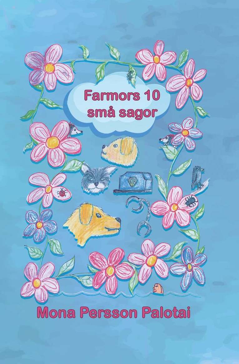 Mona Palotai Persson - Farmors tio små sagor, Inbunden