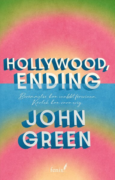 John Green - Hollywood, Ending (svensk utgåva), Häftad