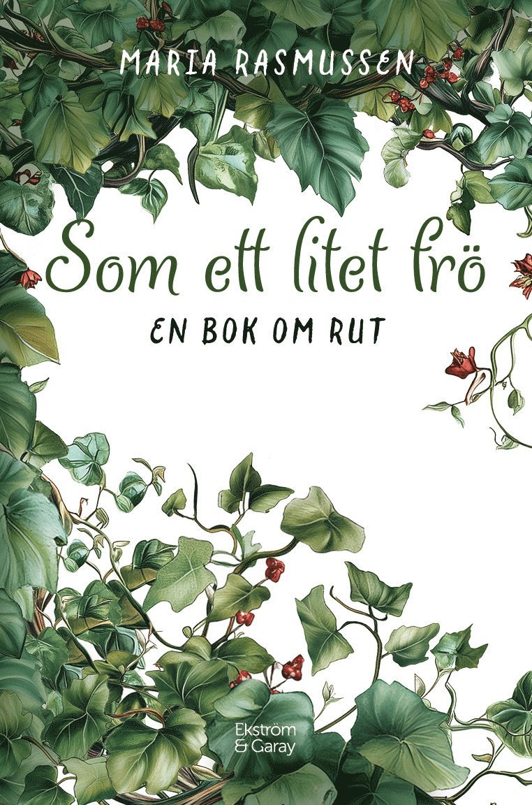 Som ett litet frö: En bok om Rut 1