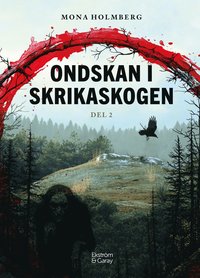 bokomslag Ondskan i Skrikaskogen. 2