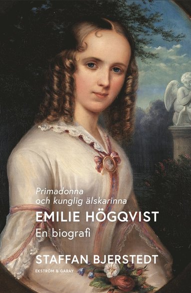 bokomslag Primadonna och kunglig älskarinna : Emilie Högqvist - en biografi