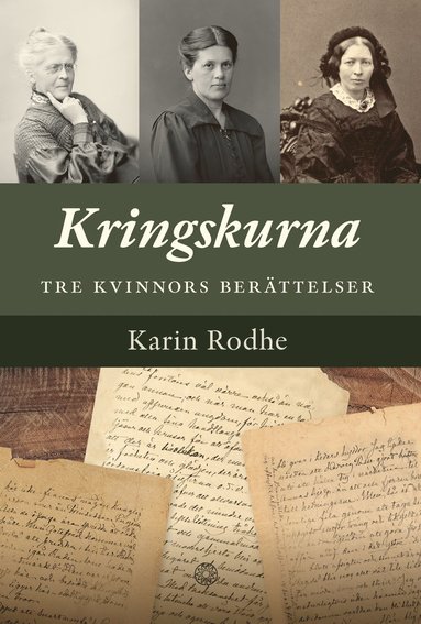 bokomslag Kringskurna: tre kvinnors berättelser