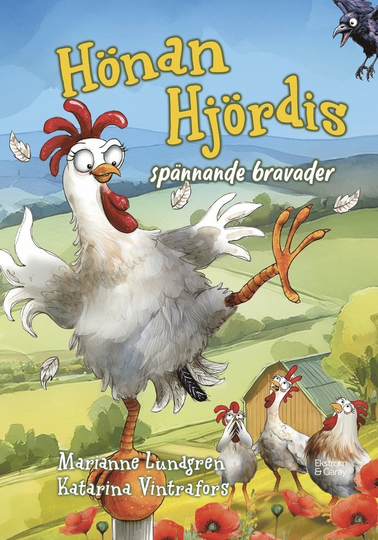 Hönan Hjördis spännande bravader