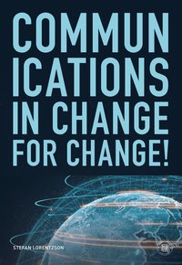 bokomslag Communications in change, for change!