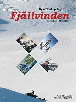 bokomslag Längs fjällvinden - liv och öden i Tärnafjällen