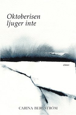 Carina Bergström - Oktoberisen ljuger inte, Häftad