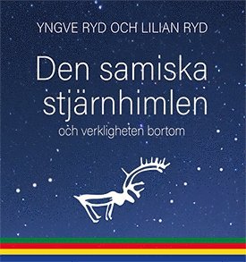 Den samiska stjärnhimlen - och verkligheten bortom