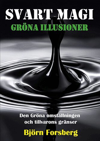 Björn Forsberg - Svart magi och gröna illusioner, Häftad