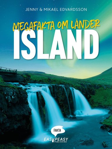 Jenny Edvardsson, Mikael Edvardsson - Megafakta om länder. Island, Inbunden