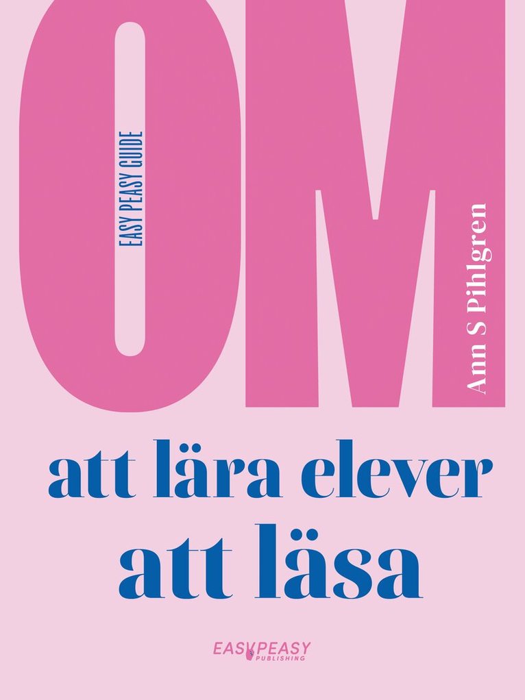Ann S. Pihlgren - Om att lära elever att läsa, Häftad