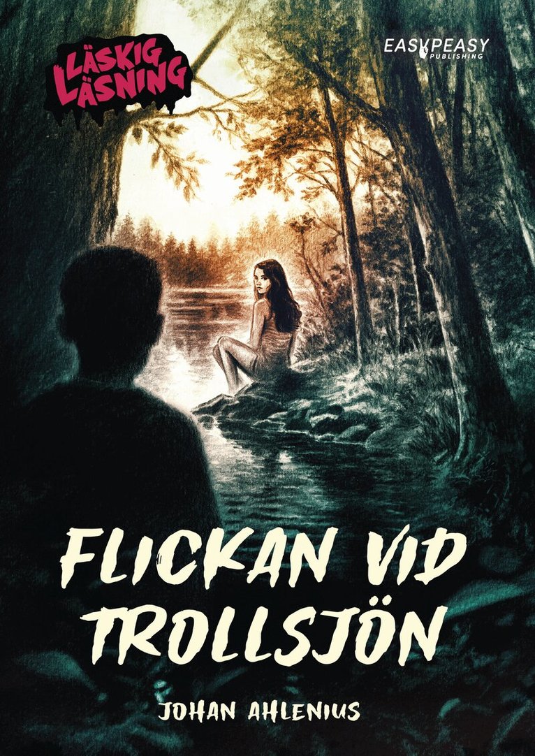 Johan Ahlenius - Flickan vid Trollsjön, Inbunden