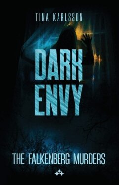 Tina Karlsson - Dark envy, Häftad