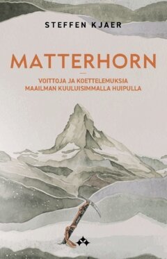 Steffen Kjaer - Matterhorn : Voittoja ja koettelemuksia maailman kuuluisimmalla huipulla, Häftad. Tillgänglighet: Lägg i varukorg