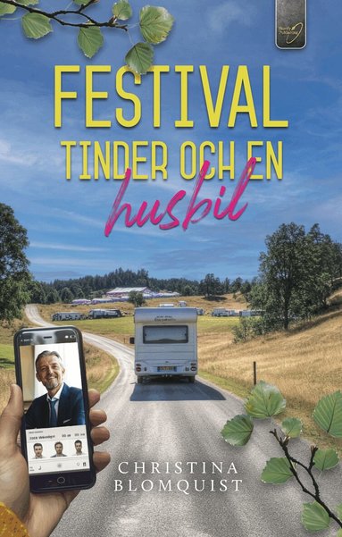 Christina Blomquist - Festival, Tinder och en husbil, Häftad